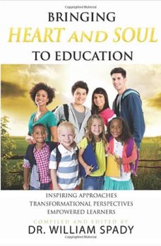 bringing-heart-and-sould-to-education-by-William-Spady publication (1)